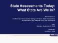 State Assessments Today: PowerPoint PPT Presentation