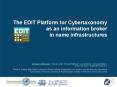 The EDIT Platform for Cybertaxonomy as an information broker in name infrastructures PowerPoint PPT Presentation