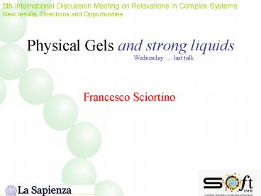 Physical Gels and strong liquids
