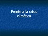 Frente a la crisis clim