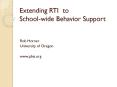 Extending RTI to School-wide Behavior Support PowerPoint PPT Presentation
