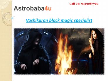Astrobaba4u - Vashikaran black magic specialist
