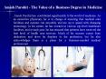 Amish Purohit - The Value of a Business Degree in Medicine PowerPoint PPT Presentation