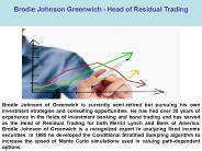 Brodie Johnson Greenwich - Head of Residual Trading