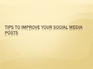 Tips to Improve Your Social Media Posts
