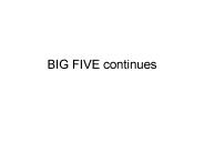 BIG FIVE continues