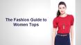 The Fashion Guide to Women Tops PowerPoint PPT Presentation