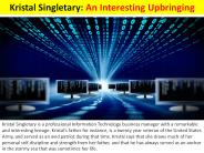 Kristal Singletary - An Interesting Upbringing