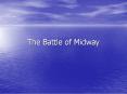 The Battle of Midway PowerPoint PPT Presentation