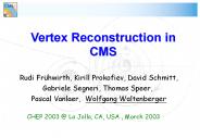 Vertex Reconstruction in CMS