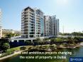 New and ambitious projects changing the scene of property in Dubai PowerPoint PPT Presentation