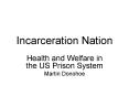 Incarceration Nation PowerPoint PPT Presentation