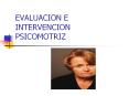 EVALUACION E INTERVENCION PSICOMOTRIZ PowerPoint PPT Presentation