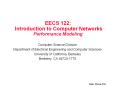 EECS 122: Introduction to Computer Networks Performance Modeling PowerPoint PPT Presentation