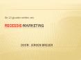 Recessie-marketing  Door: Jeroen Breuer PowerPoint PPT Presentation