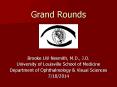 Grand Rounds PowerPoint PPT Presentation
