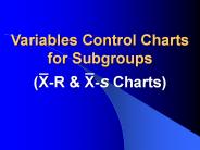 Variables Control Charts