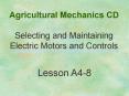 Agricultural Mechanics CD  Selecting and Maintaining Electric Motors and Controls PowerPoint PPT Presentation