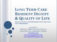Long Term Care Resident Dignity PowerPoint PPT Presentation