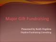 Major Gift Fundraising PowerPoint PPT Presentation