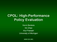 CPOL: High-Performance Policy Evaluation