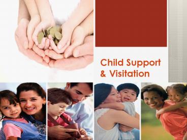 Child Support & Visitation