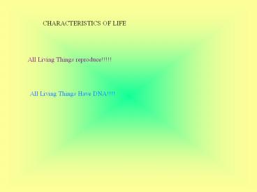 CHARACTERISTICS OF LIFE