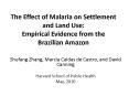 The Effect of Malaria on Settlement and Land Use: Empirical Evidence from the Brazilian Amazon PowerPoint PPT Presentation