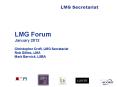 LMG Forum January 2012 PowerPoint PPT Presentation