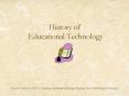 History of Educational Technology PowerPoint PPT Presentation