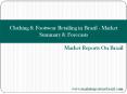 Clothing  & Footwear Retailing in Brazil - Market Summary  & Forecasts PowerPoint PPT Presentation
