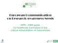 European Communication on Research Awareness Needs WP6  PowerPoint PPT Presentation