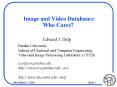 Image and Video Databases: Who Cares? PowerPoint PPT Presentation