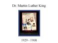 Dr. Martin Luther King PowerPoint PPT Presentation