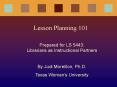 Lesson Planning 101 PowerPoint PPT Presentation