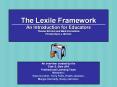 The Lexile Framework An Introduction for Educators Thomas Schnick and Mark Knickelbine Forward by A.J. Stenner PowerPoint PPT Presentation