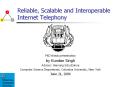 Reliable, Scalable and Interoperable Internet Telephony PowerPoint PPT Presentation