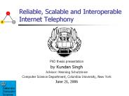 Reliable, Scalable and Interoperable Internet Telephony
