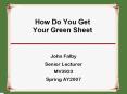 How Do You Get Your Green Sheet PowerPoint PPT Presentation