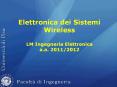 Elettronica dei Sistemi Wireless LM Ingegneria Elettronica a.a. 2011/2012 PowerPoint PPT Presentation