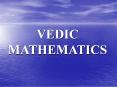 VEDIC MATHEMATICS PowerPoint PPT Presentation