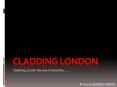 Cladding London PowerPoint PPT Presentation