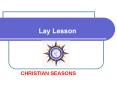 Lay Lesson PowerPoint PPT Presentation
