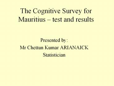 The Cognitive Survey for Mauritius 