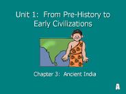Unit 1: From Pre-History to Early Civilizations