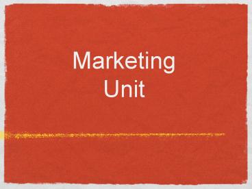 Marketing Unit