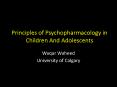 Principles of Psychopharmacology in Children And Adolescents PowerPoint PPT Presentation