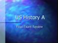 US History A PowerPoint PPT Presentation