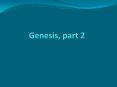 Genesis, part 2 PowerPoint PPT Presentation