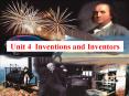 Unit 4 Inventions and Inventors PowerPoint PPT Presentation